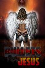 Watch Bullets for Jesus Vumoo