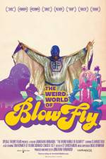 Watch The Weird World of Blowfly Vumoo