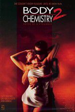 Watch Body Chemistry II The Voice of a Stranger Vumoo