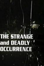 Watch The Strange and Deadly Occurrence Vumoo