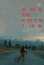 Watch When the Geese Flew (Short 2025) Vumoo