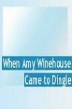 Watch When Amy Winehouse came to Dingle Vumoo