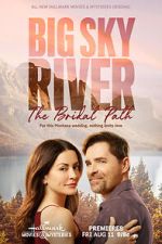 Watch Big Sky River: The Bridal Path Vumoo
