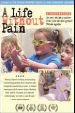 Watch A Life Without Pain Vumoo