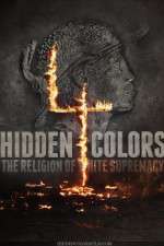 Watch Hidden Colors 4: The Religion of White Supremacy Vumoo