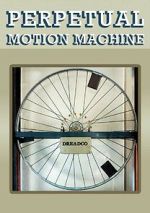 Watch Perpetual Motion Machine (Short 2009) Vumoo