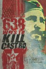 Watch 638 Ways to Kill Castro Vumoo