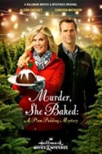 Watch Murder, She Baked: A Plum Pudding Mystery Vumoo
