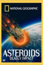 Watch National Geographic : Asteroids Deadly Impact Vumoo