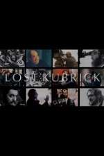 Watch Lost Kubrick: The Unfinished Films of Stanley Kubrick Vumoo