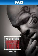 Watch Mike Tyson: Undisputed Truth Vumoo