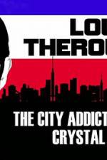 Watch Louis Theroux: The City Addicted To Crystal Meth Vumoo