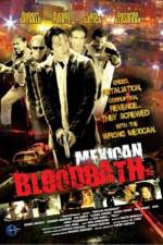 Watch Mexican Bloodbath Vumoo