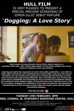 Watch Dogging A Love Story Vumoo