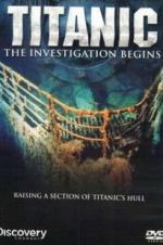 Watch Titanic: The Investigation Begins Vumoo