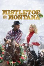 Watch Mistletoe in Montana Vumoo