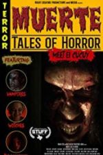 Watch Muerte: Tales of Horror Vumoo