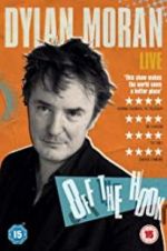 Watch Dylan Moran: Off the Hook Vumoo