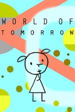 Watch World of Tomorrow (Short 2015) Vumoo