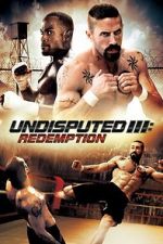 Watch Undisputed 3: Redemption Vumoo