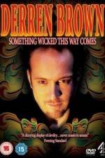 Watch Derren Brown Something Wicked This Way Comes Vumoo