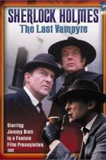 Watch "The Case-Book of Sherlock Holmes" The Last Vampyre Vumoo