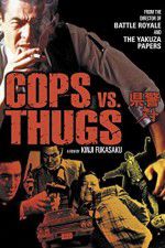 Watch Cops vs Thugs Vumoo