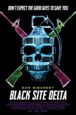 Watch Black Site Delta Vumoo