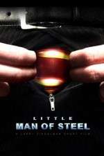 Watch Little Man of Steel Vumoo