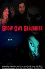 Watch Snow Owl Slaughter Vumoo