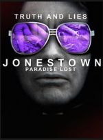 Watch Truth and Lies: Jonestown, Paradise Lost Vumoo