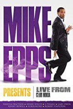 Watch Mike Epps Presents: Live from Club Nokia Vumoo