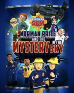 Watch Fireman Sam: Norman Price and the Mystery in the Sky Vumoo