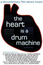 Watch The Heart Is a Drum Machine Vumoo