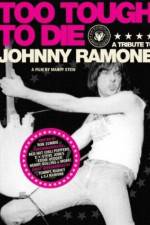 Watch Too Tough to Die: A Tribute to Johnny Ramone Vumoo