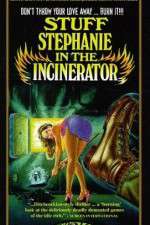 Watch Stuff Stephanie in the Incinerator Vumoo