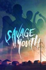 Watch Savage Youth Vumoo