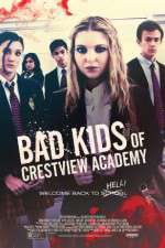 Watch Bad Kids of Crestview Academy Vumoo