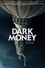 Watch Dark Money Vumoo