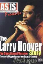 Watch A Gangsta's Story The Life Story Of Larry Hoover Vumoo