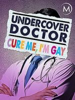 Watch Undercover Doctor: Cure me, I\'m Gay Vumoo