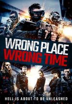 Watch Wrong Place, Wrong Time Vumoo