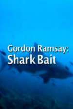 Watch Gordon Ramsay: Shark Bait Vumoo