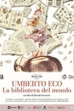 Watch Umberto Eco: A Library of the World Vumoo