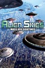 Watch Alien Skies Mass UFO Sightings Vumoo