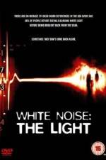 Watch White Noise 2: The Light Vumoo