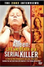 Watch Aileen Life and Death of a Serial Killer Vumoo