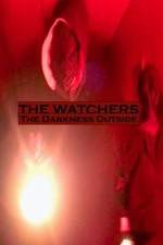 Watch The Watchers: The Darkness Outside Vumoo