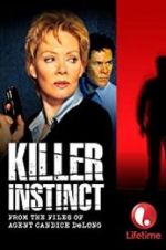 Watch Killer Instinct: From the Files of Agent Candice DeLong Vumoo