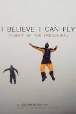 Watch I Believe I Can Fly: Flight of the Frenchies Vumoo